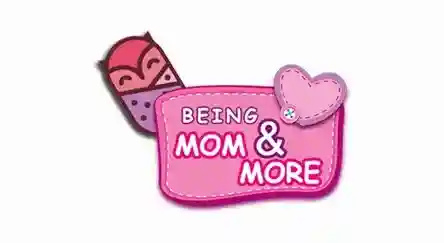 Being Mom & More